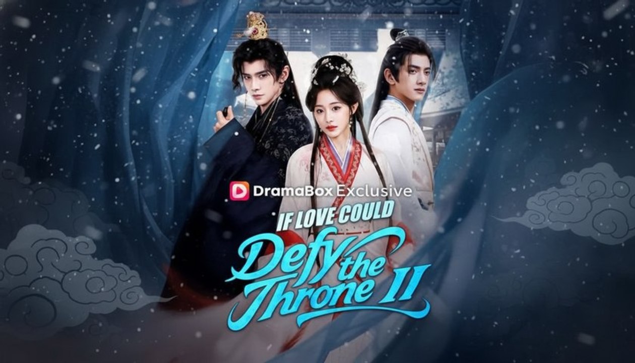 [EngSub] If Love Could Defy The Throne II