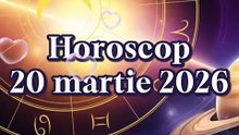 Horoscop 20 martie 2026 - oferit de horoscop-urania.org