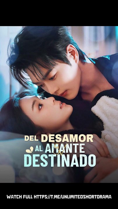 [Doblado ESP] Del desamor al amante destinado Episódio Completo (Nuevos drama 2026)