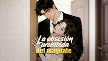 [Doblado ESP] La obsesión prohibida del magnate