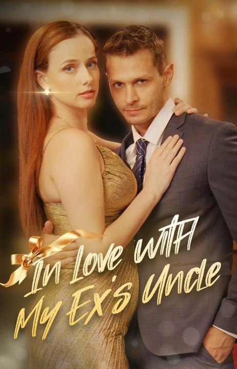 In Love With My Ex's Uncle #FullMovie - Video Dailymotion