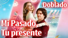 Mi Pasado, Tu presente (Doblado) En Español