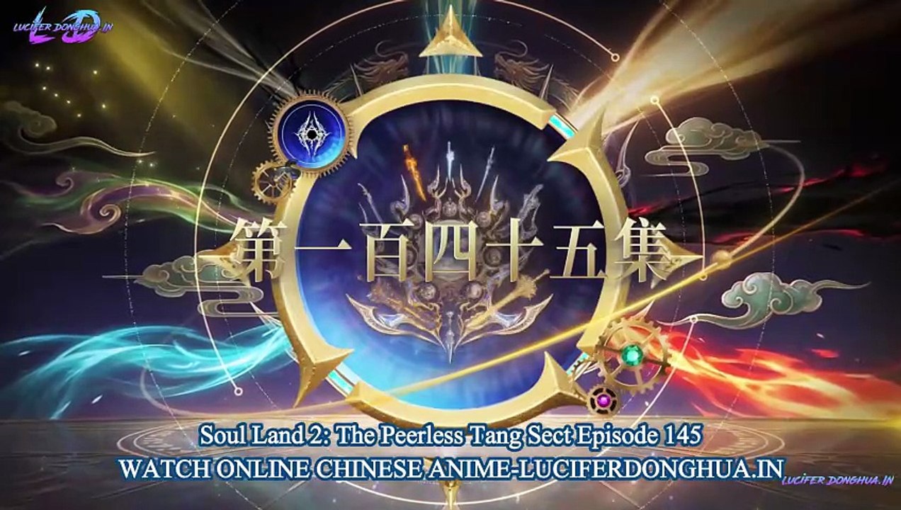 Soul Land 2 : Episode 145 English Sub 4k