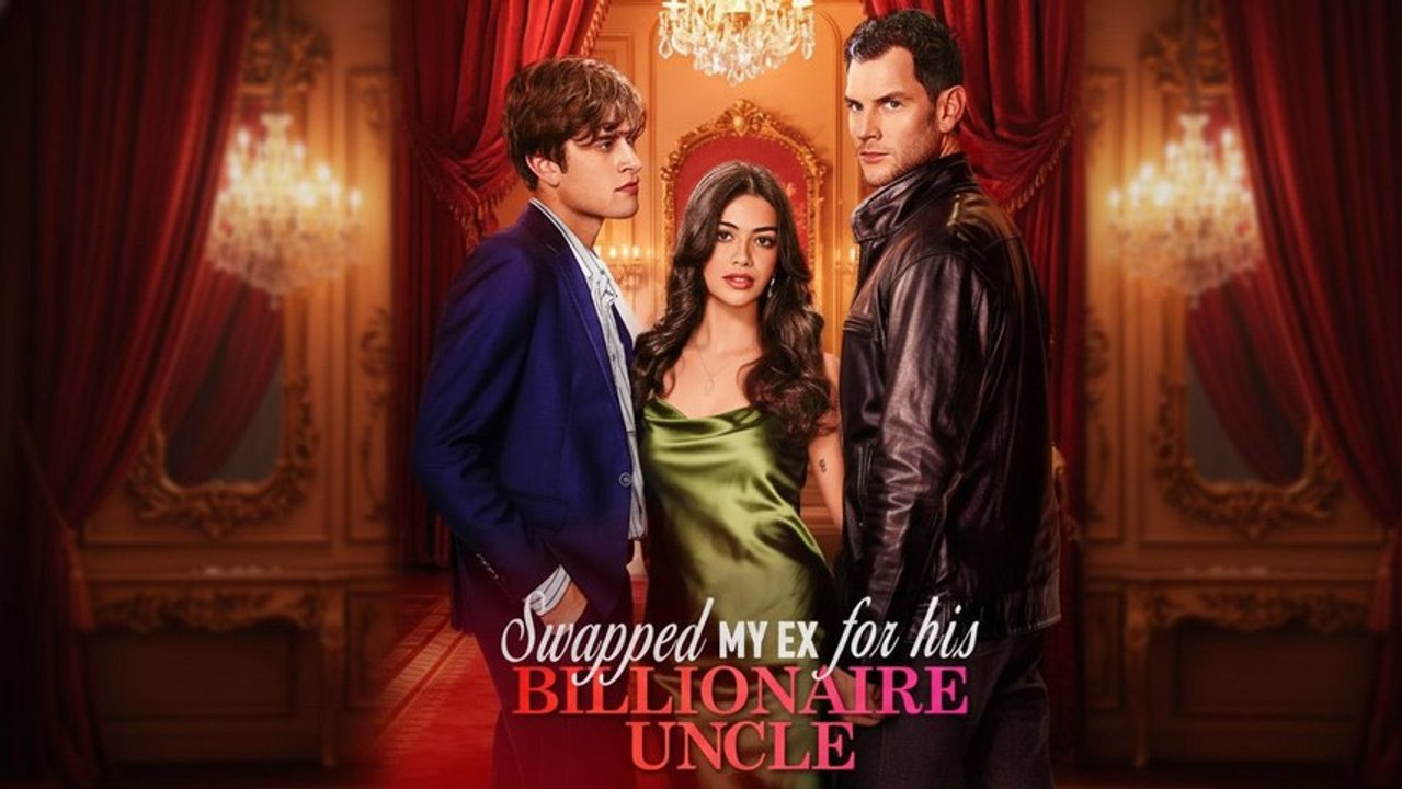 [#short film] Swapped My Ex for His Billionaire Uncle #FullMovie