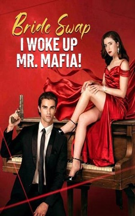 [🔥Hot 2026] Bride Swap I Woke Up Mr. Mafia - FULL DRAMA MOVIES ENGSUB 2026