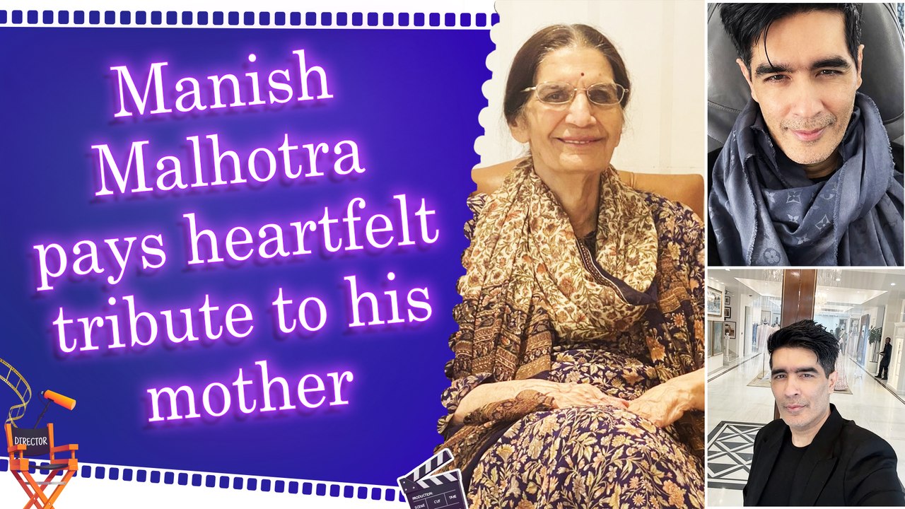 Manish Malhotra grieves mother Garima Malhotra’s passing, shares emotional Instagram post