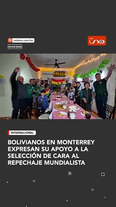 Residentes bolivianos en Monterrey se suman al aliento para la selección nacional en la antesala del repechaje mundialista. Con mensajes de apoyo, esperanza y orgullo, la comunidad reafirma que la pasión por la Verde no conoce fronteras.