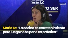 María Lo: “La cocina es entretenimiento pero luego no se pone en práctica” (Gastro SER)