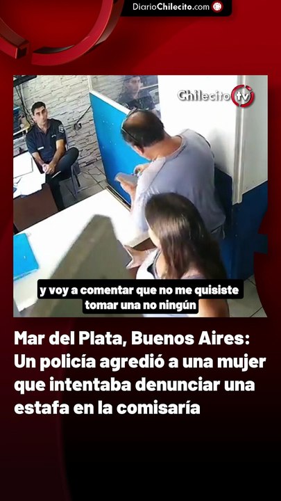 Mar del Plata, Buenos Aires: Un policía agredió a una mujer que intentaba denunciar una estafa en la comisaría