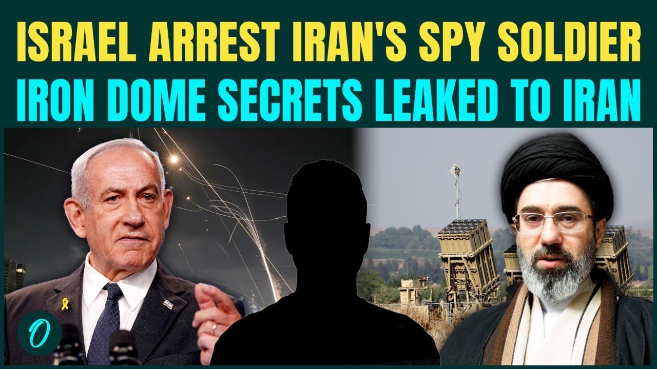 Iran Gets IRON DOME Secrets Through Spy | Israel Arrests Soldier for Spying for Iran Amid War