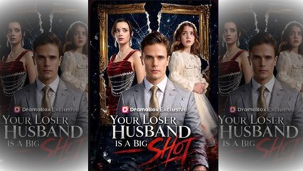 Your Loser Husband is A Big Shot - (2026) ✅ FULL EP