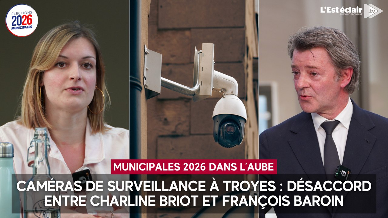 Caméras de surveillance à Troyes : désaccord entre Charline Briot et François Baroin
