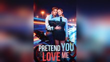 Pretend You Love Me #englishsub