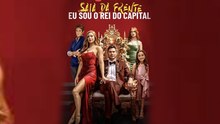 Saia Da Frente Eu Sou O Rei Do Capital Filme Completo
