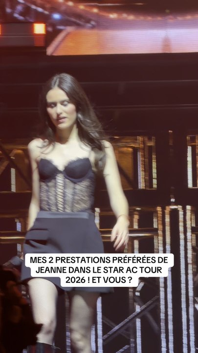 MES PRESTATIONS PRÉFÉRÉES DE JEANNE | STAR AC TOUR 2026 ⭐️