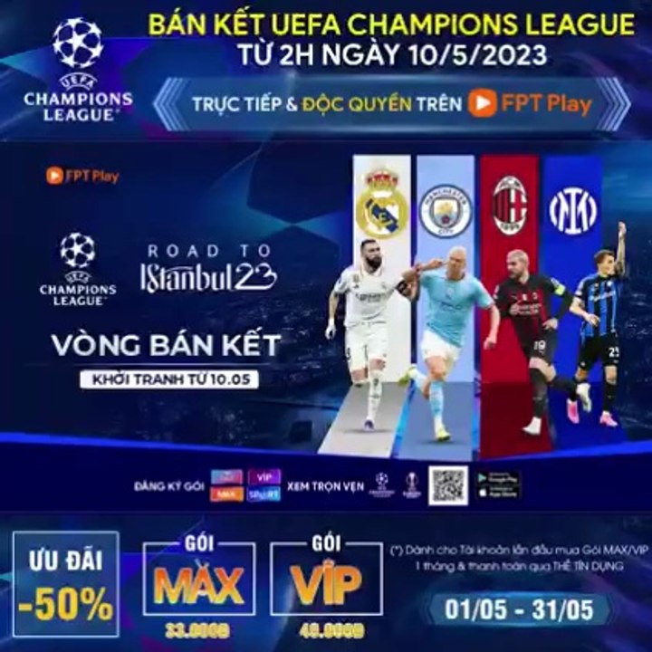 Bán Kết Lượt Đi UEFA Champions League Mùa Giải 2022/23 | Trailer trên Truyền Hình FPT Play