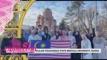 Salam Perantauan: Pelajar Volgograd State Medical University, Russia