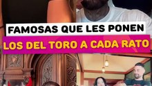 Famosas que les ponen los del toro a cada rato