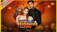 Good Luck! Alphas Halloween Baby Full Movie