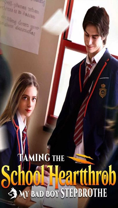 💥 FULL MOVIES - Taming The School Hearthrob My Bad Boy Stepbrother ENGLISH SUB (2026) - FULL
