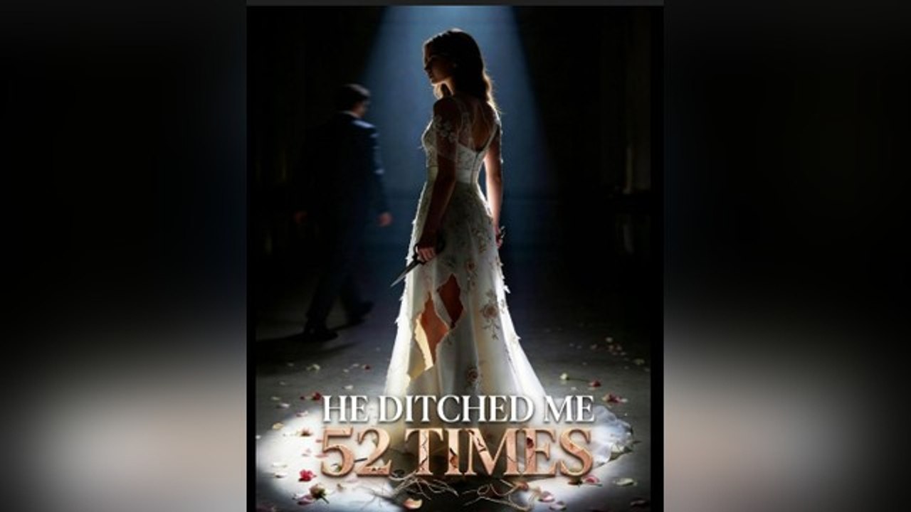 🎁🔥[Hot 2026]He Ditch Me 52 Times (Goodshort)-FULL🏡RaySpacePlot🏆🏆🏆🏆🏆