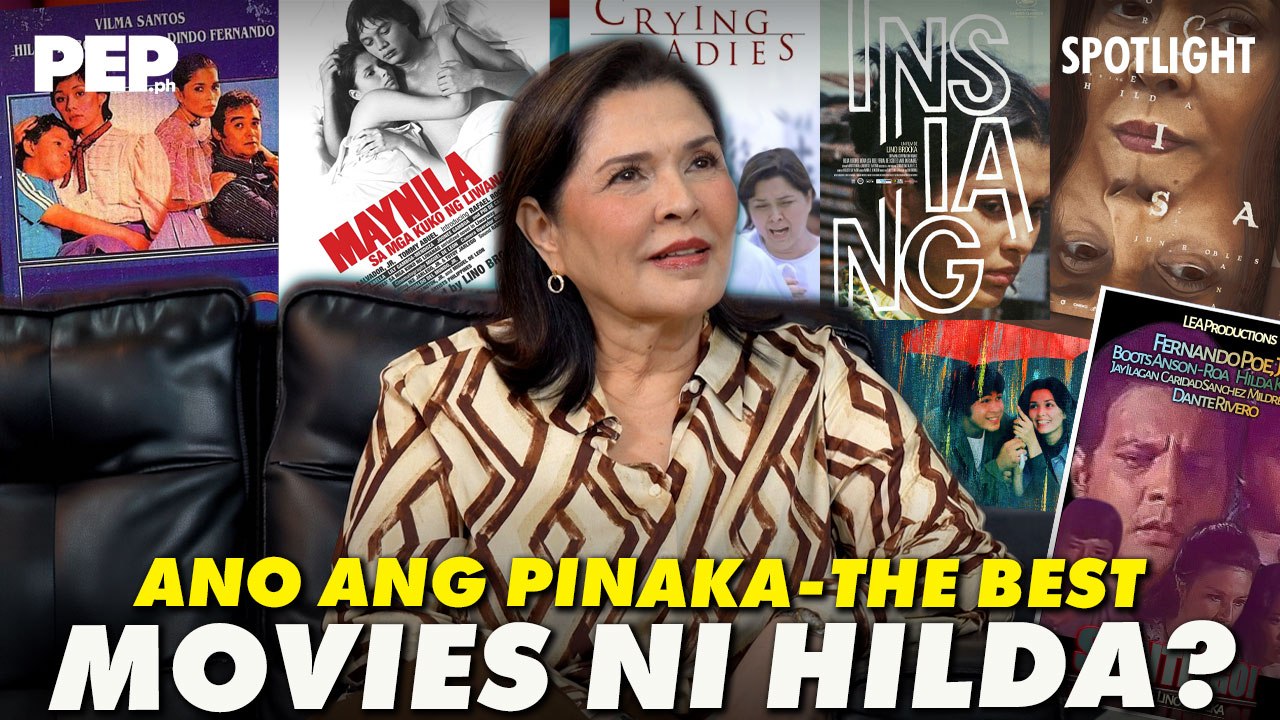 Hilda Koronel's top movies and what made her do "Sisa" | PEP Spotlight