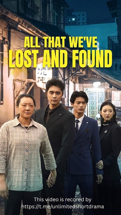 All That We've Lost and Found - DRAMA SHORT
