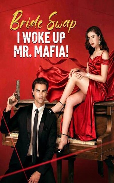 [🔥Hot 2026] Bride Swap I Woke Up Mr. Mafia - FULL MOVIES ENGLISH SUB
