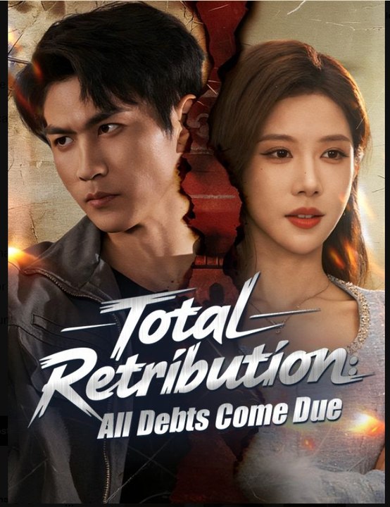 Total Retribution All Debts Come Due Drama