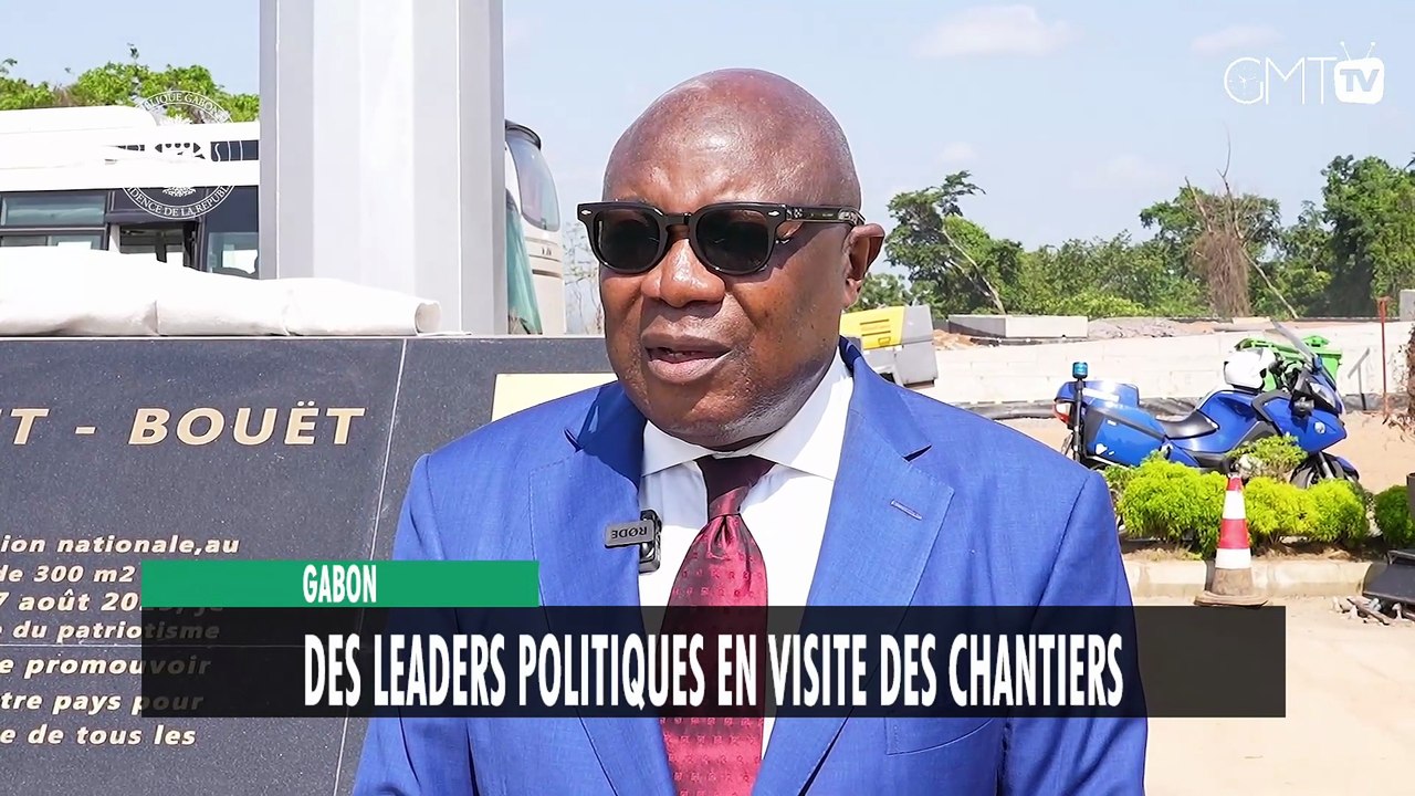 [#Reportage] Gabon : des leaders politiques en visite des chantiers