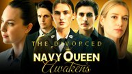 The Divorced Navy Queens Awakens Full movie