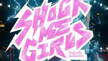 Shock Me Girls (2026) Episode 7 Eng Sub