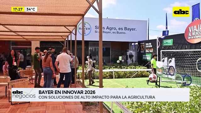 ABC Negocios: Bayer en Innovar 2026 - con soluciones de alto impacto para la agricultura
