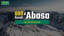 Murottal Al Quran - 080 - Surah 'Abasa - Salim Bahanan