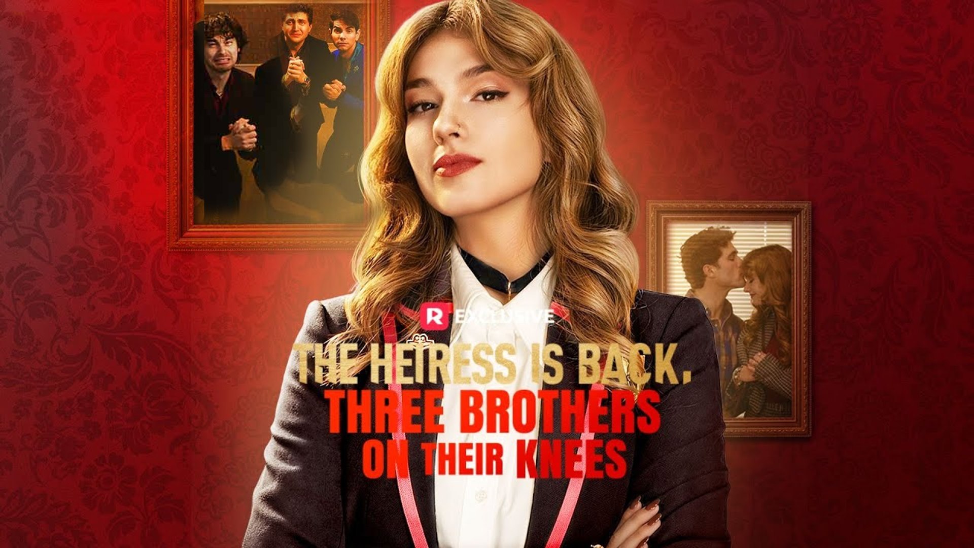 The Heiress Is Back, Three Brothers On Their Knees 2026