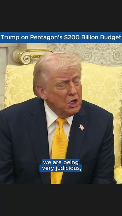 Trump on Pentagon’s $200 Billion Budget Request