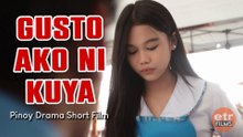 GUSTO AKO NI KUYA | Drama Short Film (English Subs)