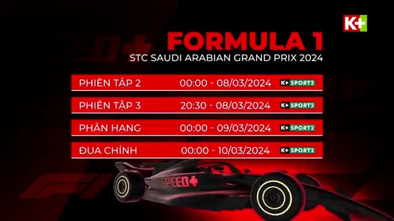 Formula 1 STC Saudi Arabian Grand Prix 2024 | Trailer trên K+SPORT2 HD