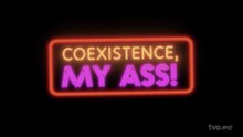 Coexistence, My Ass! (2025)