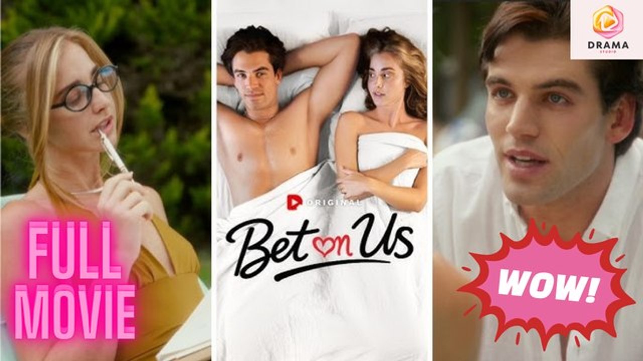 [New] Bet On Us #dramapop - Full Movie | Drama Hub