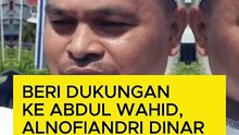 Beri Dukungan ke Abdul Wahid, Alnofiandri Dinar Sebut UAS Siap Jadi Saksi di Pengadilan