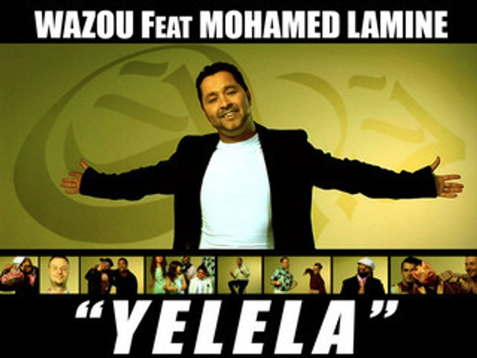 "yelela" wazou feat mohamed lamine