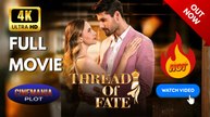 Thread of Fate | Full HD Engsub Movie 2026