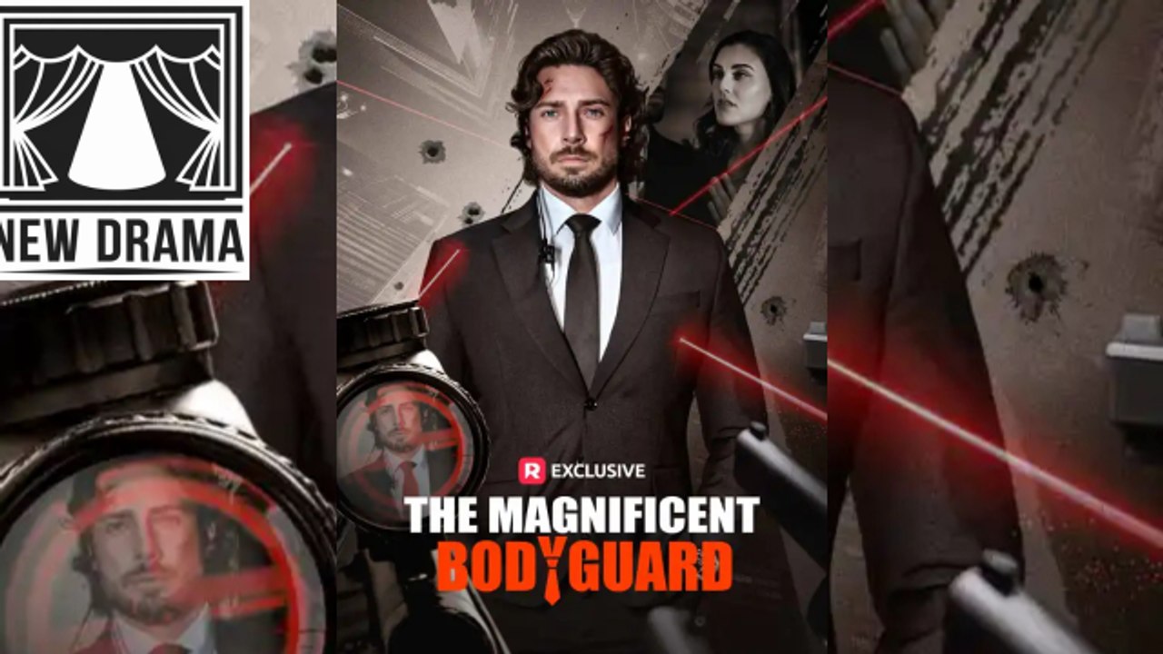 The Magnificent Bodyguard ⚜️ Trending Drama 2026 🍏💚☑️🔥 1503 1703 24E5Q