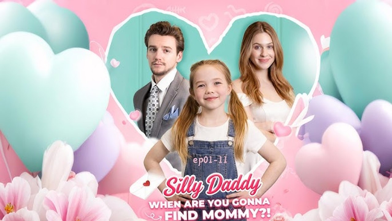 Silly Daddy, When Are You Gonna Find Mommy Full movie