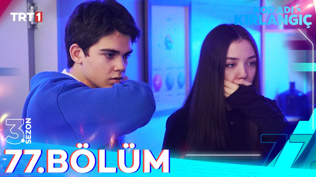 Kod Adı Kırlangıç 77. Bölüm