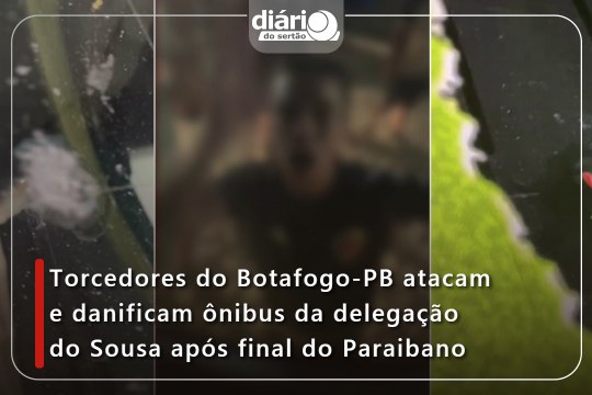 Torcedores do Botafogo-PB atacam e danificam ônibus da delegação do Sousa após final do Paraibano