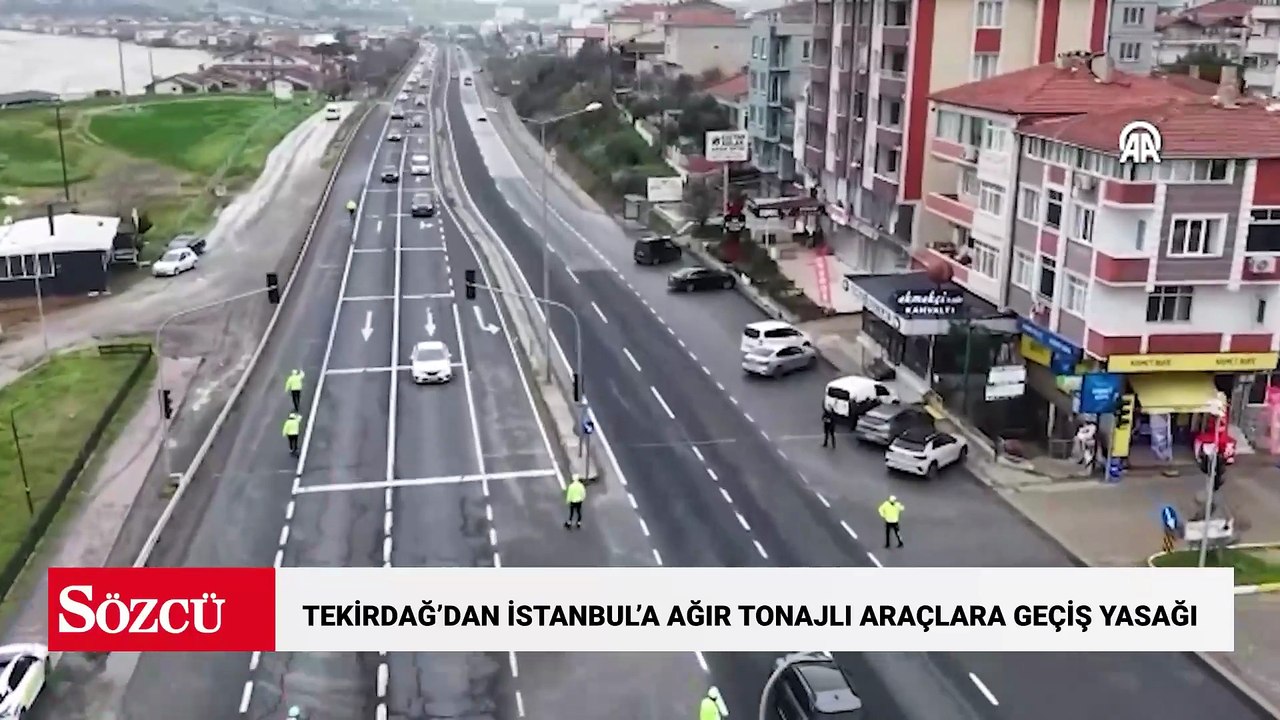 Tekirdağ’dan İstanbul yönüne ağır tonajlı araçların geçişine izin verilmiyor