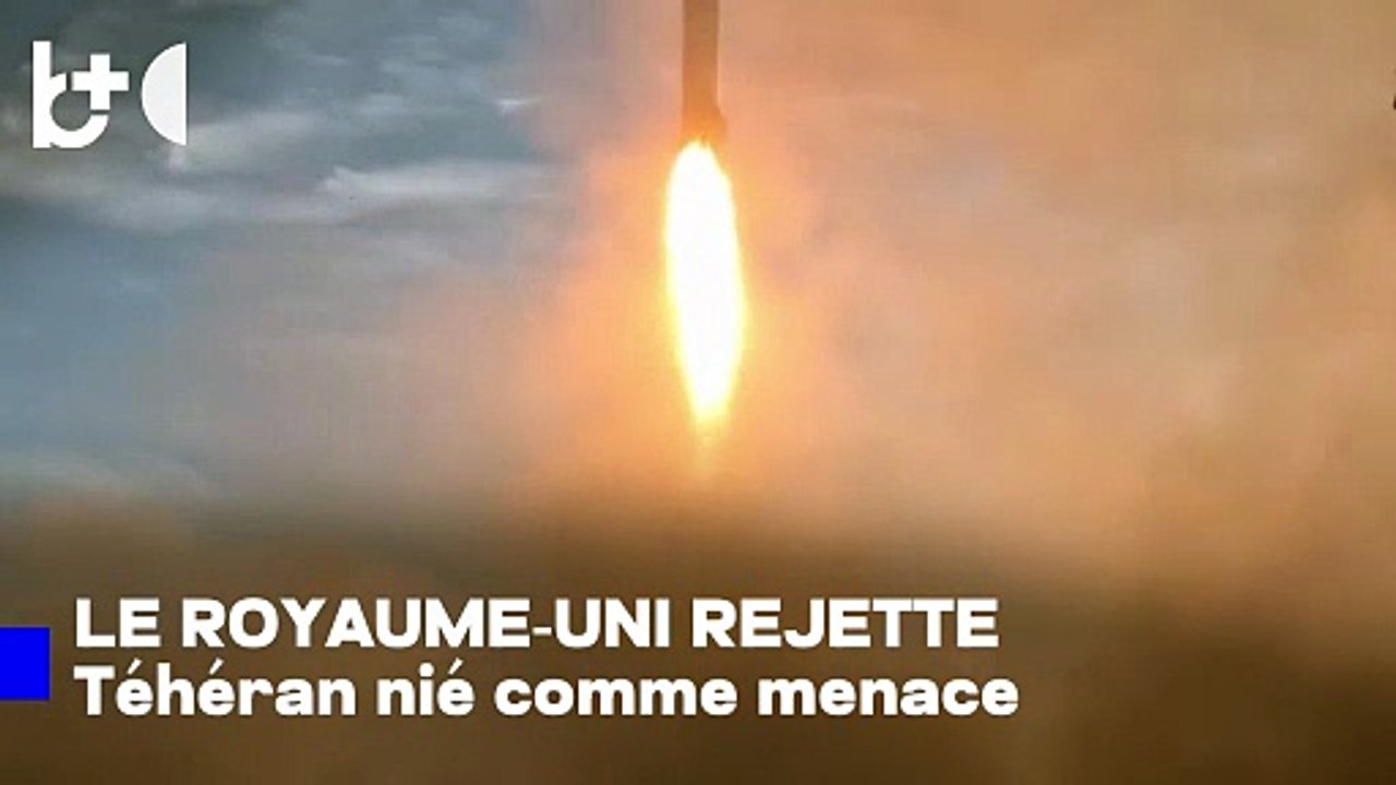 La Grande-Bretagne rejette l'affirmation d'Israël que l'Iran pourrait frapper Londres