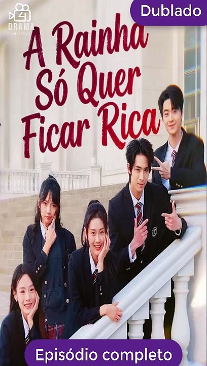 [Dublado PT] A Rainha só quer ficar Rica Série Completa